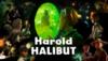 Harold Halibut