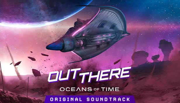 Out There: Oceans of Time Soundtrack