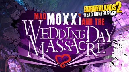 Borderlands 2: Headhunter 4: Wedding Day Massacre