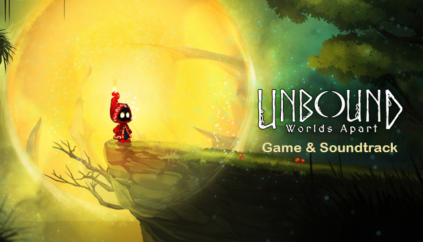 Unbound: Worlds Apart and Soundtrack