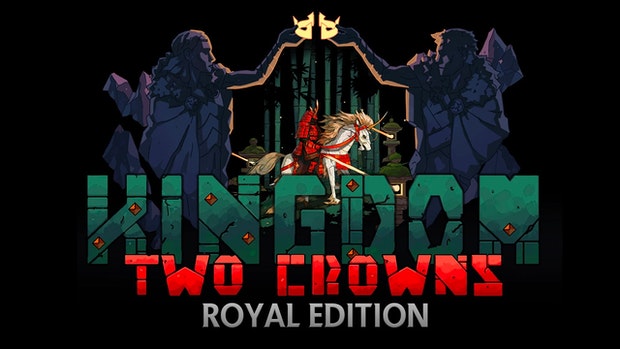 Kingdom: Two Crowns Royal Edition