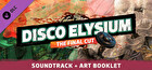 Disco Elysium - Soundtrack and Artbooklet