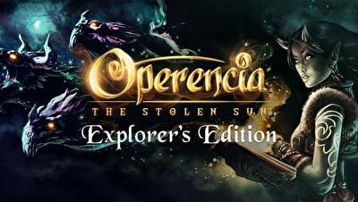 Operencia: The Stolen Sun - Explorer's Edition