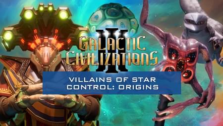 Galactic Civilizations III - Villains of Star Control: Origins DLC