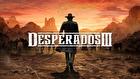 Desperados III: Money for the Vultures - Part 3: Once More With Feeling