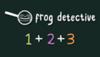 Frog Detective 1 + 2 + 3