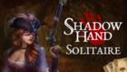 Shadowhand Solitaire