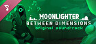 Moonlighter: Between Dimensions Original Soundtrack