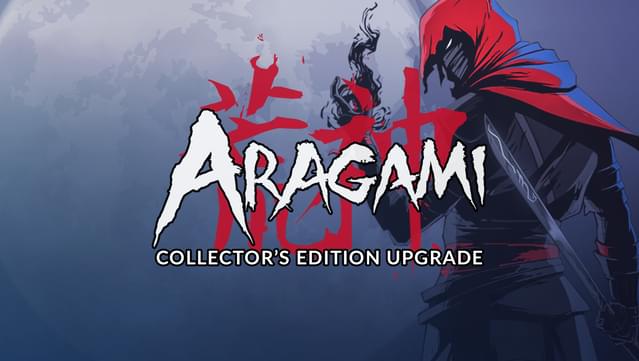 Aragami - Collector's Edition Upgrade