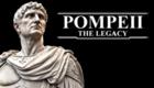 Pompeii: The Legacy