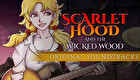 Scarlet Hood and the Wicked Wood - Original Soundtracks