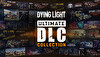 Dying Light Ultimate DLC Collection