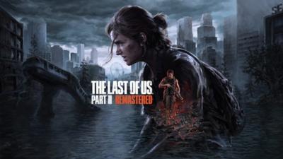 The Last of Us Part II Remastered