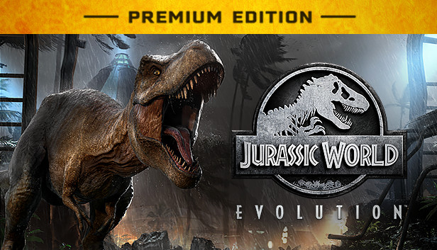 Jurassic World Evolution: Premium Edition