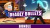 Deadly Bullets Bundle | Deadly Days + Orbital Bullet