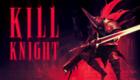 KILL KNIGHT