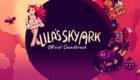 Lila’s Sky Ark Soundtrack