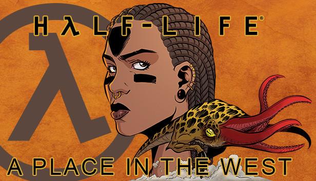 Half-Life: A Place in the West - Chapter 3