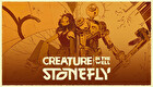 Stonefly and Creature in the Well