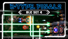 R-Type Final 2 - DLC Set 4