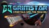 Grimstar: Crystals are the New Oil!