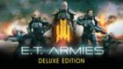 E.T. Armies Deluxe Edition