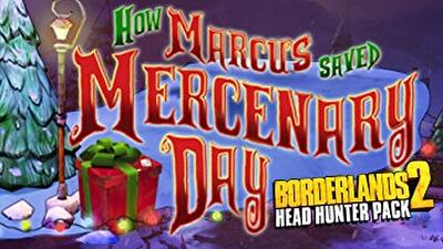 Borderlands 2: Headhunter 3: Mercenary Day