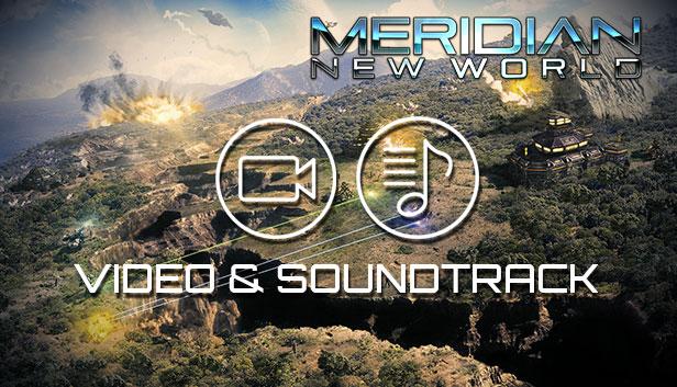 Meridian: New World Video and Soundtrack