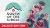South of the Circle: Deluxe Edition