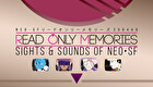 2064: Read Only Memories - Sights and Sounds of Neo-SF