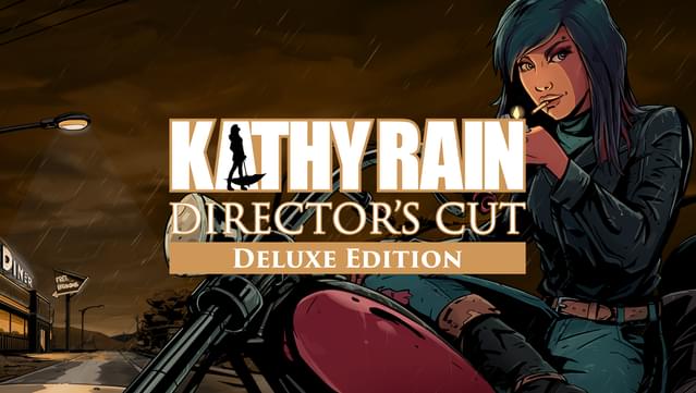 Kathy Rain: Director's Cut Deluxe Edition