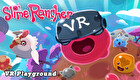 Slime Rancher: VR Playground