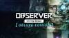 Observer: System Redux - Deluxe Edition