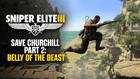 Sniper Elite 3 - Save Churchill Part 2: Belly of the Beast