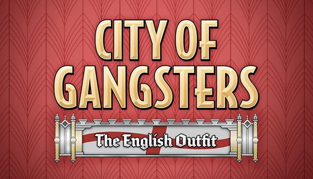 City of Gangsters: The English Outfit
