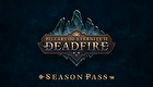 Pillars of Eternity II: Deadfire - Season Pass