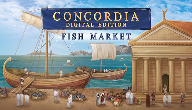 Concordia: Digital Edition - Fish Market