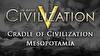 Sid Meier's Civilization V - Cradle of Civilization Map Pack: Mesopotamia