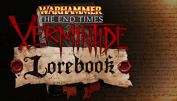 Warhammer: End Times - Vermintide Lorebook