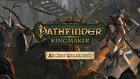 Pathfinder: Kingmaker - Arcane Unleashed