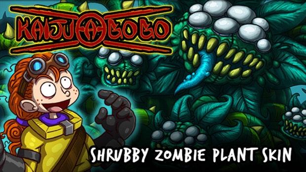 Kaiju-A-GoGo: Plant Zombie Shrubby Skin
