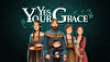 Yes, Your Grace + Soundtrack