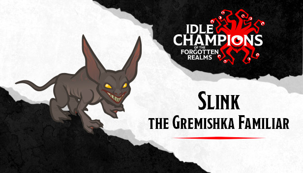 Idle Champions - Slink the Gremishka Familiar Pack
