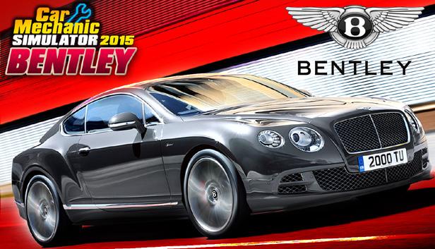 Car Mechanic Simulator 2015 - Bentley
