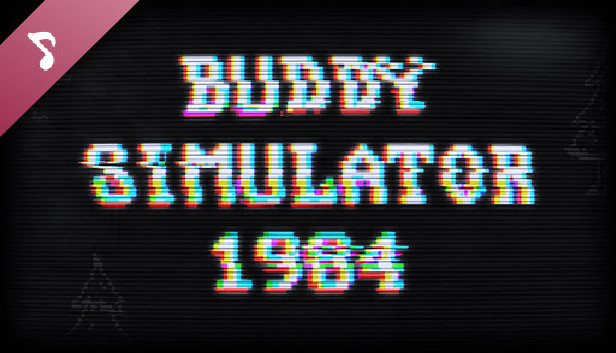 Buddy Simulator 1984 Original Soundtrack