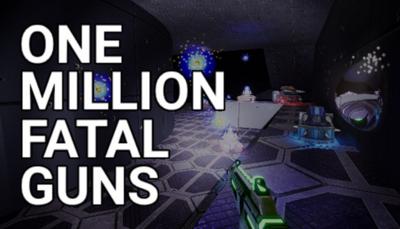 OMFG: One Million Fatal Guns