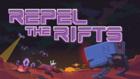 Repel The Rifts