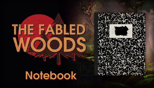 The Fabled Woods - Notebook