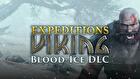 Expeditions: Viking - Blood-Ice