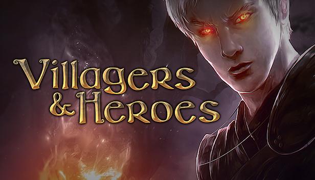 Villagers and Heroes